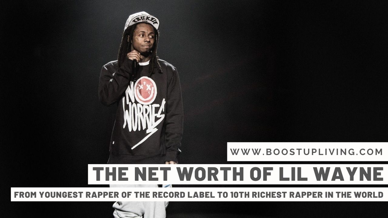 The Net Worth Of Lil Wayne – From Youngest Rapper Of The Record Label To 10Th Richest Rapper In The World