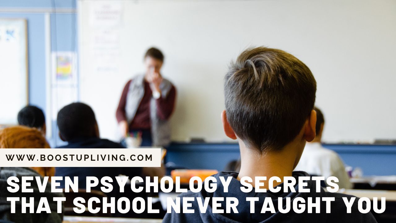 Seven Psychology Secrets That School Never Taught You